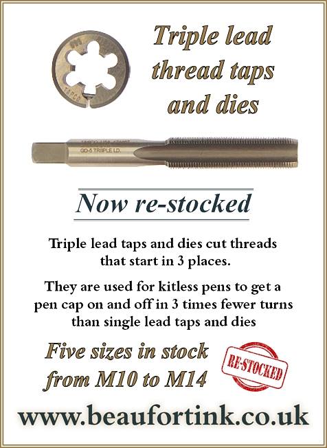 Triple lead taps and dies are used for kitless pens for making the cap thread. We have them in stock in 5 sizes from M10 to M14